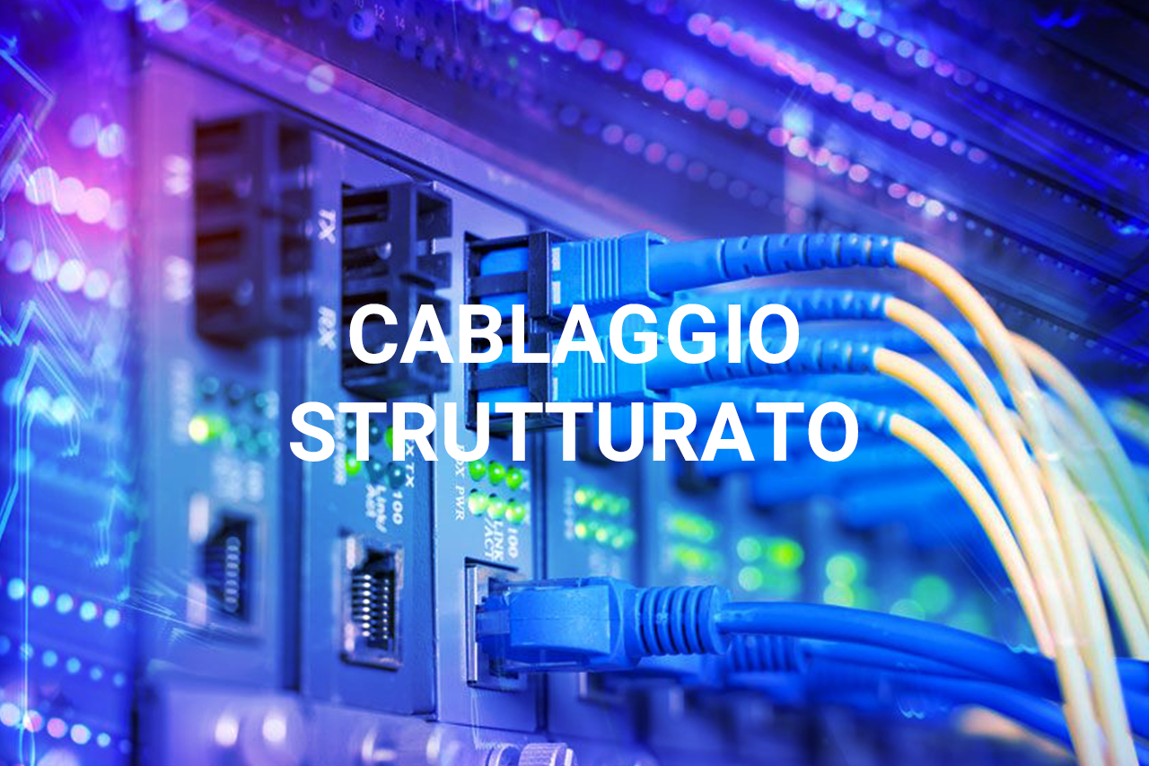 CABLAGGIO STRUTTURATO